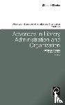  - Advances in Library Administration and Organization