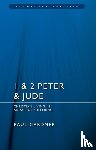 Gardner, Paul - 1 & 2 Peter & Jude: Christians Living in an Age of Suffering