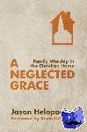 Helopoulos, Jason - A Neglected Grace