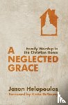 Helopoulos, Jason - A Neglected Grace