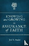 Beeke, Joel R. - Knowing And Growing in Assurance of Faith