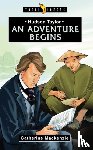 MacKenzie, Catherine - Hudson Taylor: An Adventure Begins
