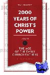Needham, Nick - 2,000 Years of Christ’s Power Vol. 1 - The Age of the Early Church Fathers