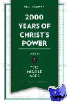 Needham, Nick - 2,000 Years of Christ's Power Vol. 2 - The Middle Ages