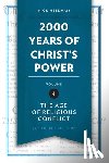 Needham, Nick - 2,000 Years of Christ's Power Vol. 4