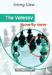 Liew, Jimmy - The Veresov: Move by Move