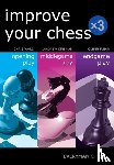 Kinsman, Andrew, Flear, Glenn, Ward, Chris - Improve Your Chess x 3