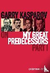 Kasparov, Garry - Garry Kasparov on My Great Predecessors, Part One