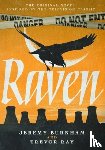 Burnham, Jeremy, Ray, Trevor - Raven