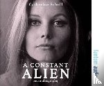 Schell, Catherine - A Constant Alien