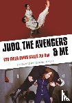 Child, Cyd - Judo, The Avengers & Me