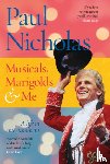Nicholas, Paul - Musicals, Marigolds and Me
