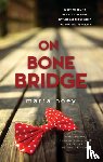 Hoey, Maria - On Bone Bridge