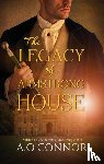 O'Connor, A. - The Legacy of Armstrong House