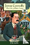 Dillon, Derry - James Connolly: Working Class Hero