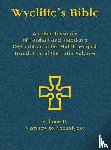  - Wycliffe's Bible - A colour facsimile of Forshall and Madden's 1850 edition of the Middle English translation of the Latin Vulgate