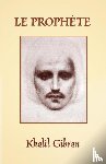 Gibran, Khalil - Le Prophete