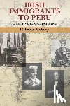 Mcevoy, Gabriela - Irish Immigrants to Peru