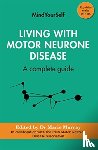  - Living with Motor Neurone Disease