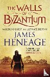 Heneage, James - The Walls of Byzantium