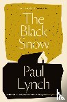 Lynch, Paul - The Black Snow