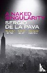 De La Pava, Sergio - A Naked Singularity