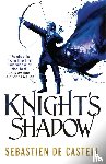 de Castell, Sebastien - Knight's Shadow