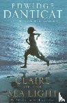 Danticat, Edwidge - Claire of the Sea Light