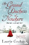 Graham, Laurie - The Grand Duchess of Nowhere