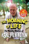 Pilkington, Karl - The Moaning of Life