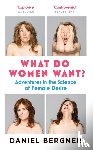 Bergner, Daniel - What Do Women Want?