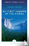 Muir, John - My First Summer In The Sierra