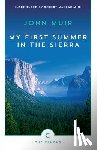 Muir, John - My First Summer In The Sierra