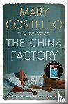 Costello, Mary - The China Factory