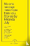 July, Miranda - No One Belongs Here More Than You