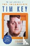 Key, Tim - The Incomplete Tim Key