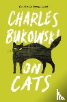 Bukowski, Charles - On Cats