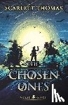 Thomas, Scarlett - The Chosen Ones - Worldquake Sequence Book 2