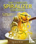 Catherine Atkinson - Complete Spiralizer Cookbook