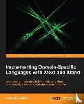 Bettini, Lorenzo - Implementing Domain-Specific Languages with Xtext and Xtend