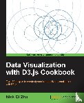 Zhu, Nick Qi - Data Visualization with D3.js Cookbook