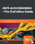 Wadia, Yohan - AWS Administration - The Definitive Guide