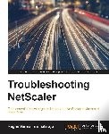Tirumalaraju, Raghu Varma - Troubleshooting NetScaler