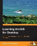 Docan, Daniela Cristiana - Learning ArcGIS for Desktop