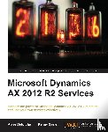 Deforche, Klaas, Saelen, Kenny - Microsoft Dynamics AX 2012 R2 Services