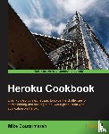 Coutermarsh, Mike - Heroku Cookbook