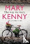 Kenny, Mary - The Way We Were