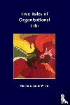 Wren, Barbara-Anne - True Tales of Organisational Life