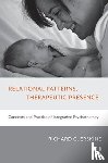 Erskine, Richard G. - Relational Patterns, Therapeutic Presence