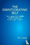 Mollon, Phil - The Disintegrating Self